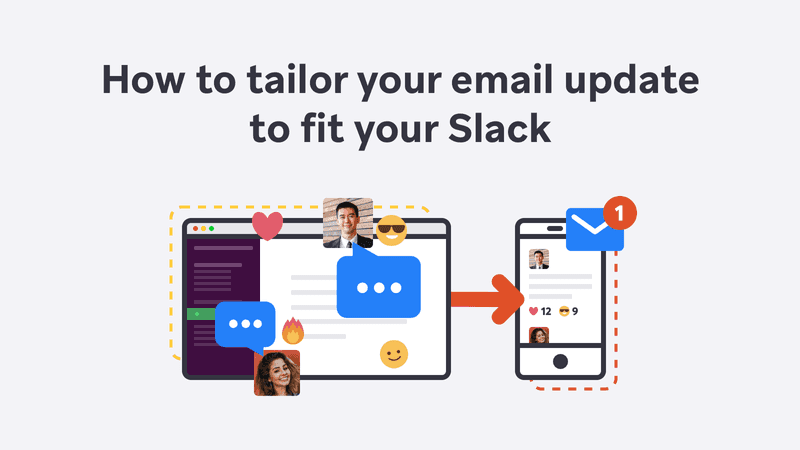 How to tailor your email update to fit your Slack